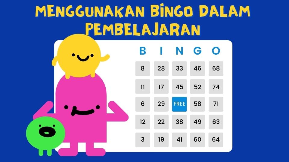 Menggunakan Bingo dalam Pembelajaran
